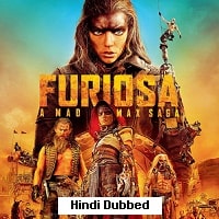 Furiosa: A Mad Max Saga (2024)  Hindi Dubbed Full Movie Watch Online HD Free Download