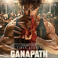 Ganapath (2023)  Hindi Full Movie Watch Online HD Free Download